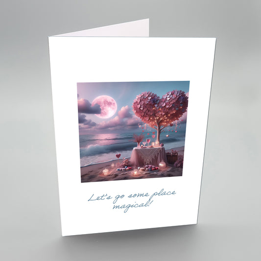 Valentines Card  – Lets go Somewhere Magical